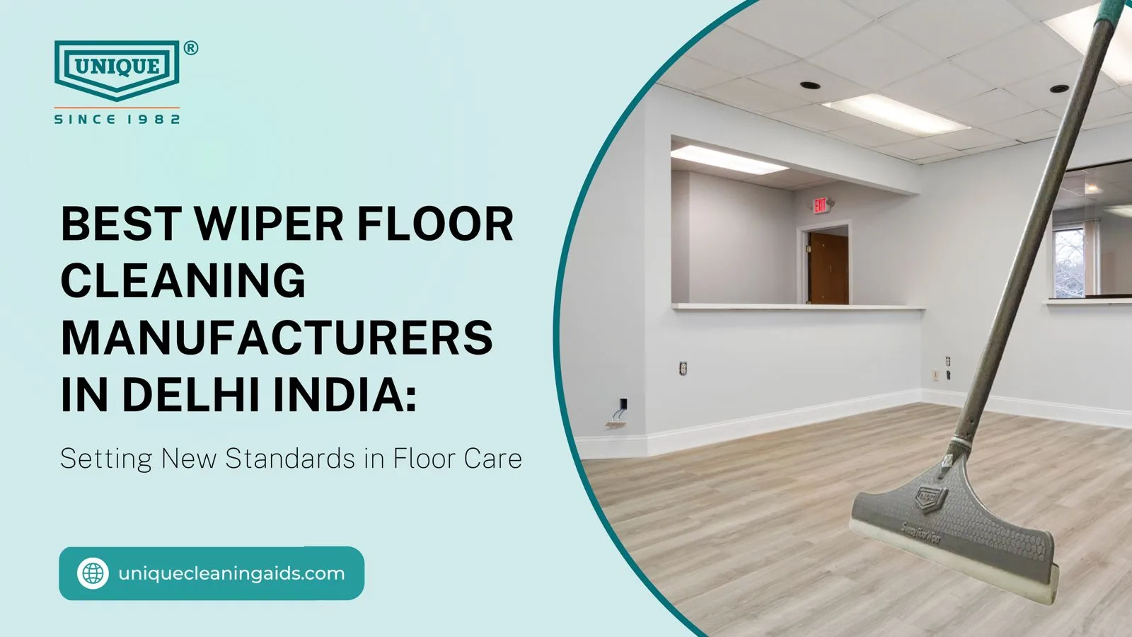 Best Wiper Floor Cleaning Manufacturers in Delhi India: Setting New Standards in Floor Care