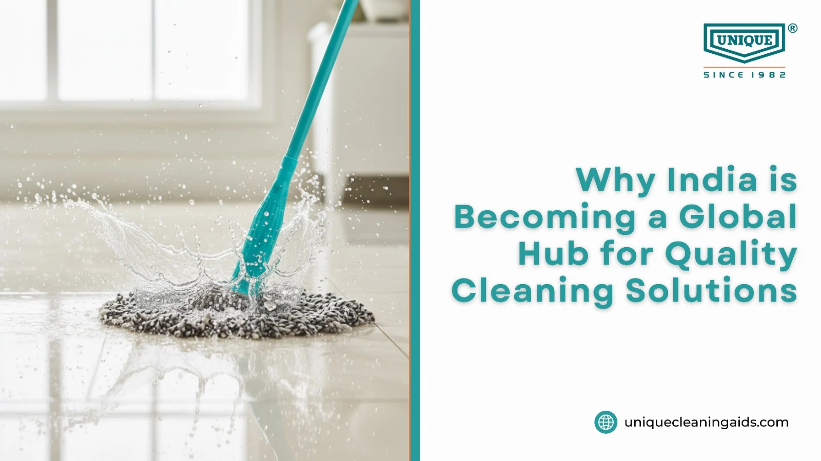 Why India is Becoming a Global Hub for Quality Cleaning Solutions